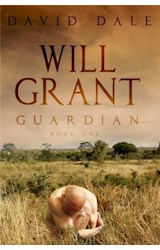  Will Grant: Guardian