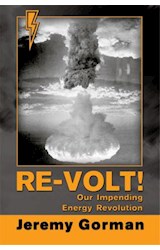  Re-Volt!~Our Impending Energy Revolution
