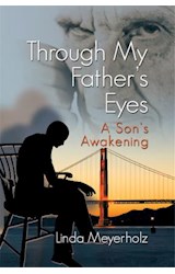  Through My Father's Eyes~A Son's Awakening