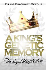  A KING'S GENETIC MEMORY~The Royal Inspiration