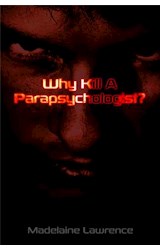  Why Kill A Parapsychologist?