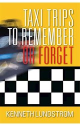  Taxi Trips to Remember or Forget