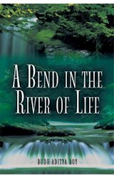  A Bend in the River of Life