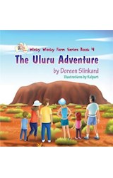  The Uluru Adventure: Wicky Wacky Farm Series Book 4