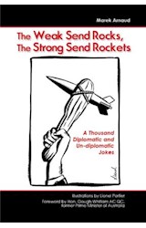  The Weak Send Rocks, The Strong Send Rockets