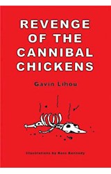  Revenge of the Cannibal Chickens