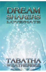  Dream Sharers: Love/Hate
