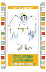  The Blessings and Sorrows of Schlumel The Angel
