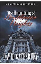  The Haunting of Strathmoor Heights