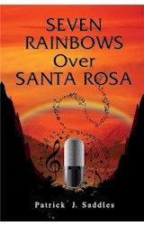  Seven Rainbows Over Santa Rosa
