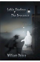  Sable Shadow & The Presence