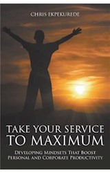  Take Your Service to Maximum