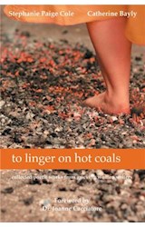  to linger on hot coals