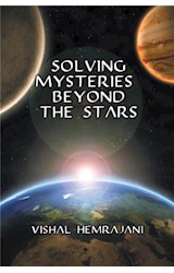  Solving Mysteries Beyond the Stars
