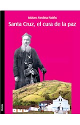  Santa Cruz, el cura de la paz