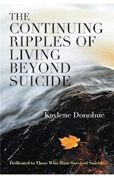  The Continuing Ripples of Living Beyond Suicide