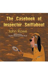  The Casebook of Inspector Sniffabout