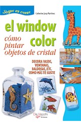  El window color. Cómo pintar objetos de cristal