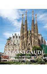  Antoni Gaudí - El punto de partida para el modernismo catalán