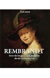  Rembrandt - Uno de los grandes profetas de la civilización»