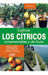  Cultivar los cítricos ornamentales y de fruto