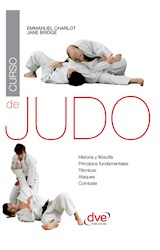  Curso de judo. Historia y filosofia, principios fundamentales, tecnicas, ataques, combate