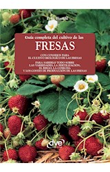  Guía completa del cultivo de las fresas