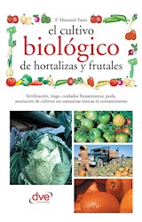  El cultivo biológico de hortalizas y frutales