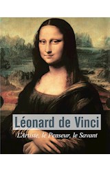  Léonard De Vinci - L’Artiste, le Penseur, le Savant