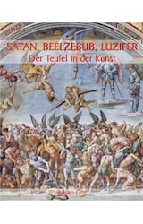  Satan, Beelzebub, Luzifer - Der Teufel in der Kunst