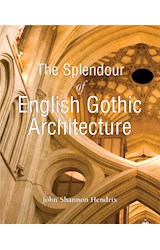  The Splendor of English Gothic Architecture