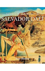  La Vie et les chefs-d’oeuvre de Salvador Dalí