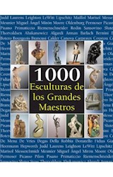  1000 Esculturas de los Grandes Maestros