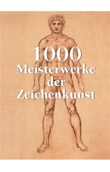  1000 Meisterwerke der Zeichenkunst