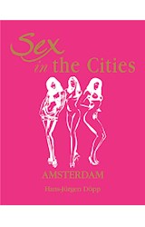  Sex in the Cities  Vol 1 (Amsterdam)