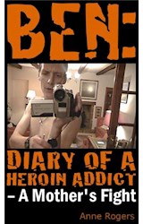  Ben Diary of A Heroin Addict