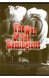  The War of the Remingtons