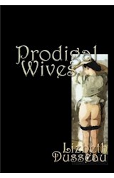  Prodigal Wives