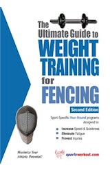  The Ultimate Guide to Weight Training for Fencing