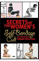  Secrets of the Women's Self Bondage Cult