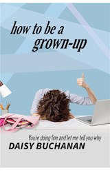  how to be a grown up