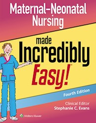 E-book Maternal-Neonatal Nursing Made Incredibly Easy!