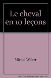 Papel Cheval En 10 Lecons, Le