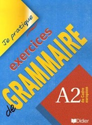 Papel Exercices De Grammaire A2 - Je Pratique