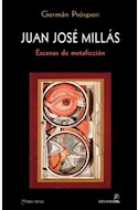 Papel JUAN JOSE MILLAS. ESCENAS DE METAFICCION