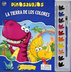 Libro Dinosaurios : La Tierra De Los Colores