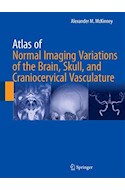 Papel Atlas Of Normal Imaging Variations Of The Brain, Skull, And Craniocervical Vasculature