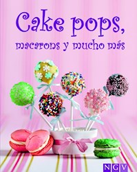 Libro Cake Pops , Macarons Y Mucho Mas
