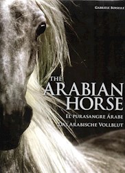 Libro The Arabian Horse / El Pura Sangre Arabe