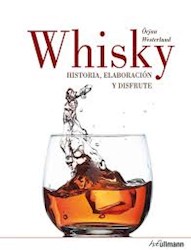 Papel Whisky Historia Elaboracion Y Disfrute